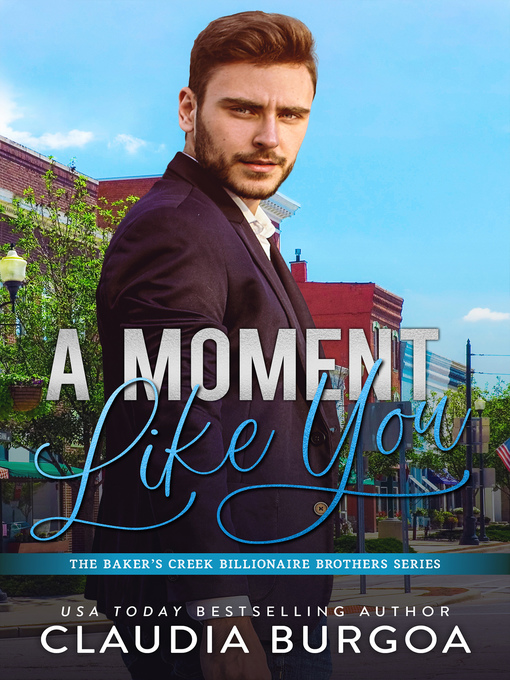 Title details for A Moment Like You by Claudia Burgoa - Available